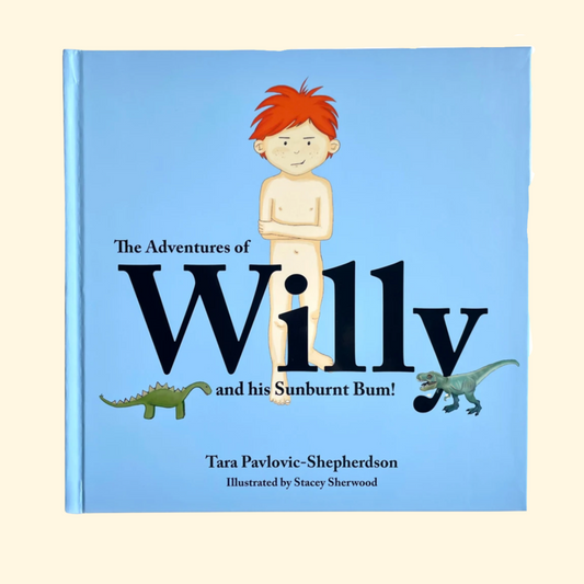 The Adventures of Willy and his Sunburnt Bum! Children's book